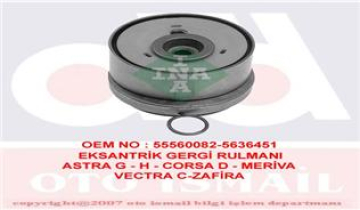 EKSANTRİK GERGİ RULMANI ASTRA G-ASTRA H-J-VECTRA C-INSIGNIA-MERIVA-ZAFIRA 1.6-1.6T-1.8 16V Z16XEP-XER-A16LET-XER-B16XER 55555653-55560082-5636451-5636